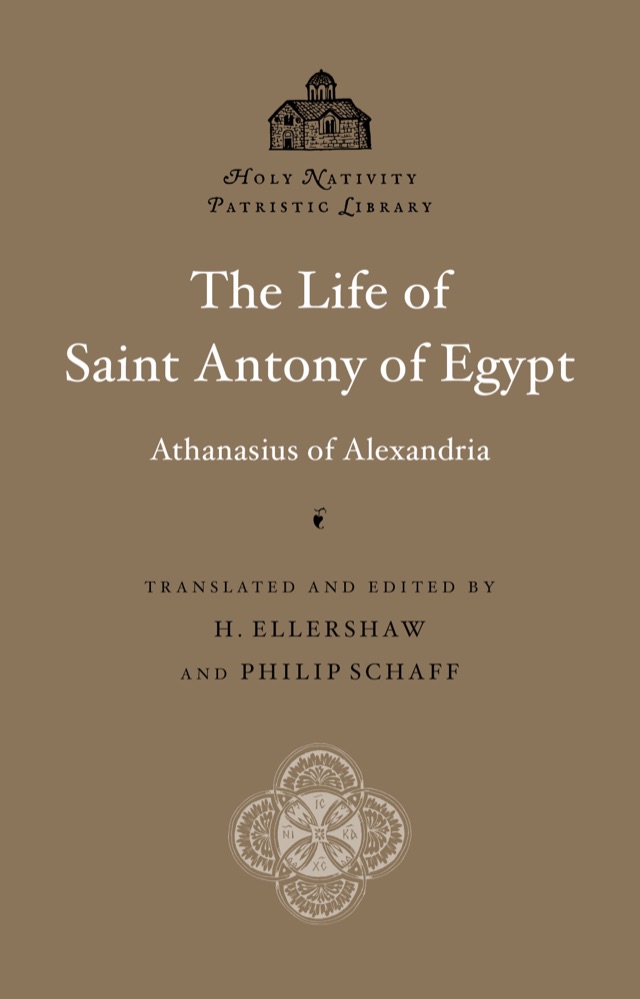 The Life of Saint Antony of Egypt — Holy Nativity Press edition