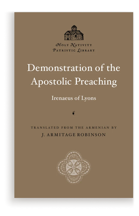 Demonstration of the Apostolic Preaching — Holy Nativity Press edition
