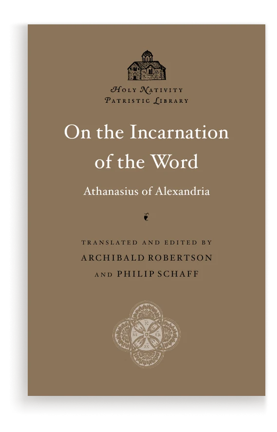 On the Incarnation of the Word — Holy Nativity Press edition